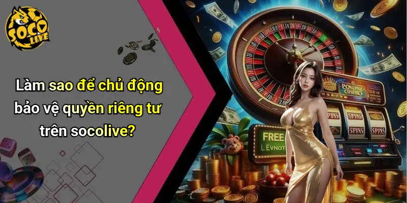 quyền riêng tư 3 Quyền Riêng Tư