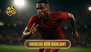 thumb - socolive xem highlight