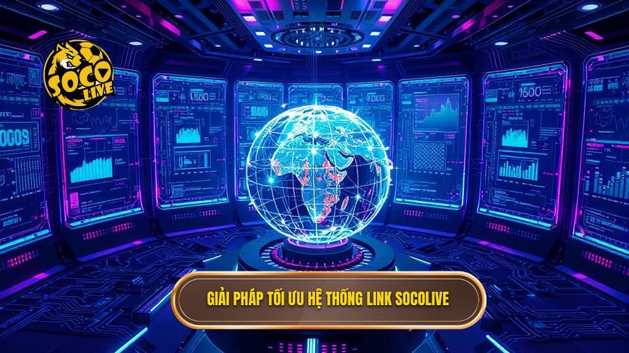 Link dự phòng Socolive: Giải pháp xem bóng đá đỉnh cao không lo bị chặn 3 Phân tích đa chiều: Thách thức và giải pháp của hệ thống Link dự phòng Socolive