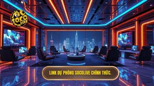 Link dự phòng Socolive: Giải pháp xem bóng đá đỉnh cao không lo bị chặn