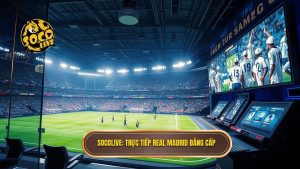 Socolive trực tiếp Real Madrid: Trải nghiệm bóng đá đỉnh cao tại lesdelicesdecandice.com