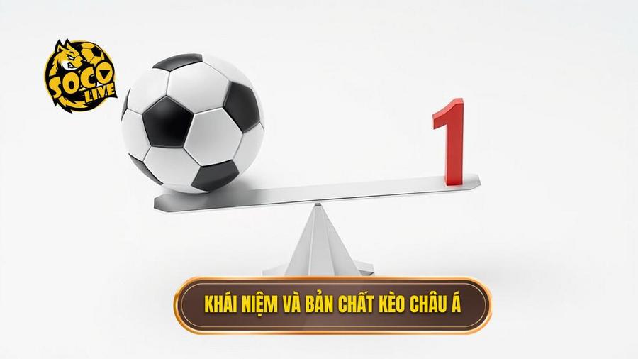 Kèo cược châu Á: Cẩm nang toàn tập và chiến thuật chinh phục đỉnh cao 1 1. Khái niệm và bản chất kèo châu Á