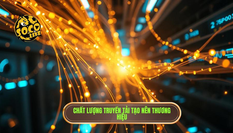 Socolive TV có gì hấp dẫn người xem? Phân tích chi tiết hệ sinh thái thể thao trực tuyến 1 Chất lượng truyền tải: Yếu tố then chốt tạo nên thương hiệu