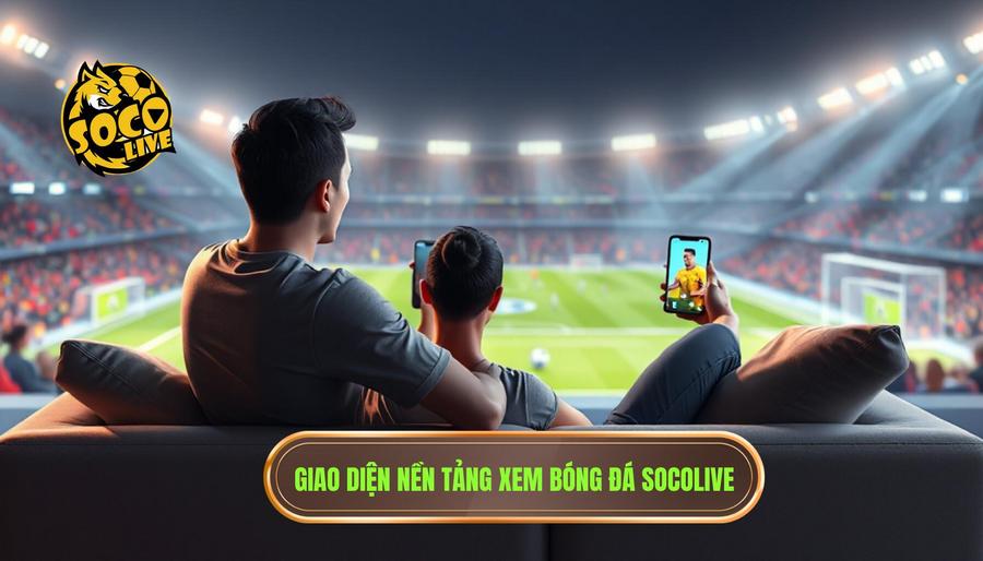 Socolive là gì? Nền tảng xem bóng hot nhất hiện nay cho cộng đồng yêu bóng đá 1 Giải đáp chi tiết: Socolive là gì? Nền tảng xem bóng hot nhất hiện nay