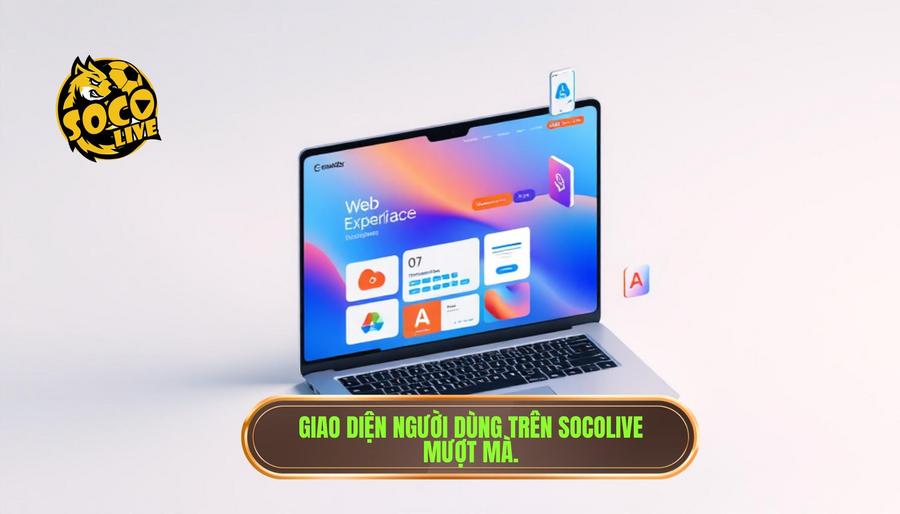 Đánh giá Socolive chi tiết từ A–Z: Nền tảng xem trực tiếp bóng đá hàng đầu 2 Đánh giá Socolive chi tiết từ A–Z: Giao diện và trải nghiệm người dùng